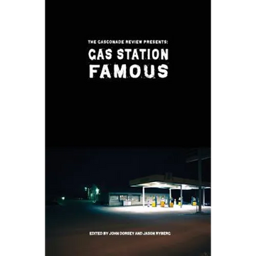 Gas Station Famous: The Gasconade Review Presents - Paperback