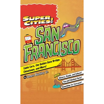 Super Cities!: San Francisco - Hardcover