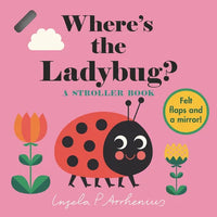 Where's the Ladybug?: A Stroller Book - Board Book