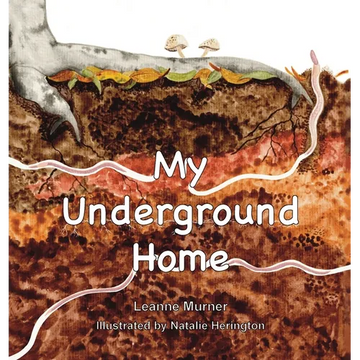 My Underground Home - Hardcover