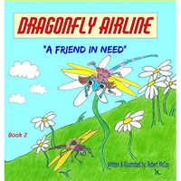 Dragonfly Airline: "A friend in need" - Hardcover
