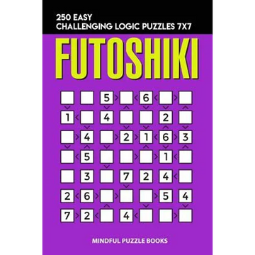 Futoshiki: 250 Easy Challenging Logic Puzzles 7x7 - Paperback