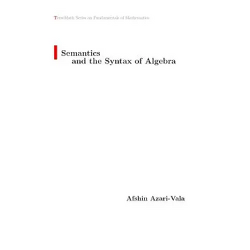 Semantics and the Syntax of Algebra - Paperback