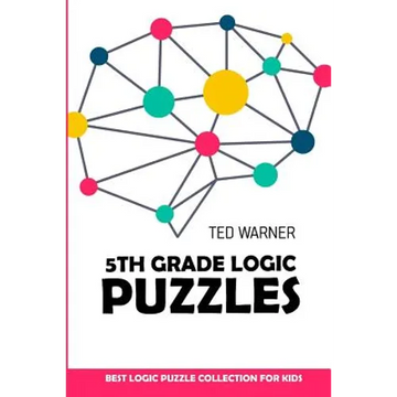 5th Grade Logic Puzzles: Masyu Puzzles - Best Logic Puzzle Collection for Kids - Paperback
