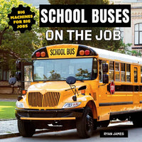 School Buses on the Job - Paperback