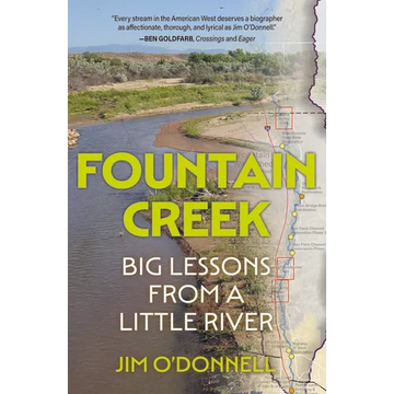 Fountain Creek: Big Lessons from a Little River - Paperback