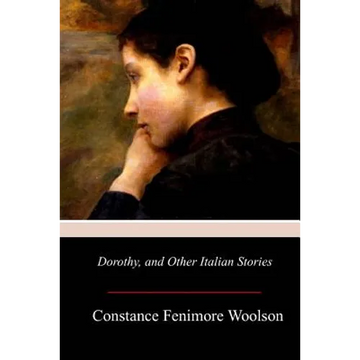 Dorothy, and Other Italian Stories - Paperback
