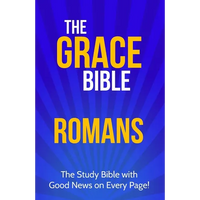 The Grace Bible: Romans - Paperback