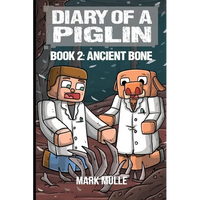 Diary of a Piglin Book 2: Ancient Bone - Paperback