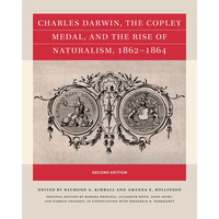 Charles Darwin, the Copley Medal, and the Rise of Naturalism, 1862-1864, Second Edition - Paperback