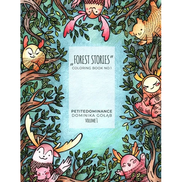 Forest stories: coloring book no.1, activity book, mindfulness coloring, illustrated floral and animal prints - Paperback
