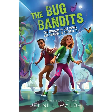 The Bug Bandits: The Museum Is Her Home. Her Mission Is to Save It. - Hardcover