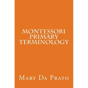 Montessori Primary Terminology - Paperback