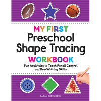 My First Preschool Shape Tracing Workbook: Fun Activities to Teach Pencil Control and Pre-Writing Skills - Paperback