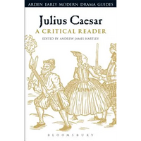Julius Caesar: A Critical Reader - Paperback