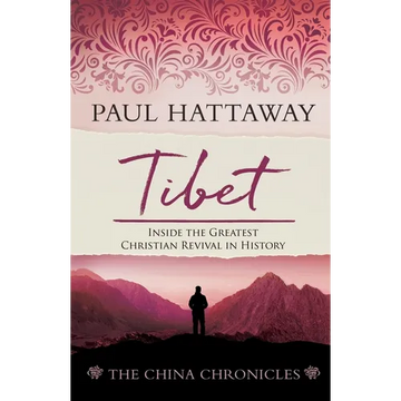 Tibet: Inside the Greatest Christian Revival in History - Paperback