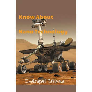 Know About Nano Technology - Paperback