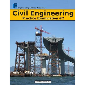 Civil Engineering Practice Examination #2 - Paperback