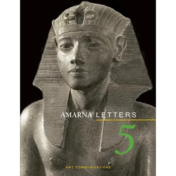 Amarna Letters 5: Essays on Ancient Egypt ca. 1390-1310 BC - Paperback