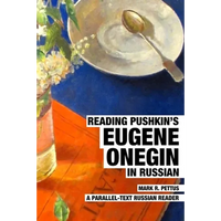 Reading Pushkin's Eugene Onegin in Russian: A Parallel-Text Russian Reader - Paperback