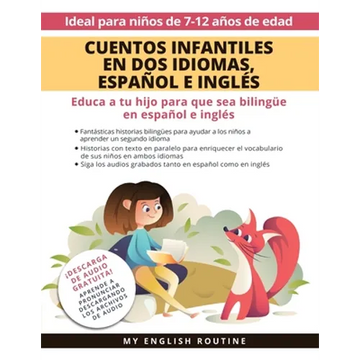 Cuentos Infantiles en Dos Idiomas, Español e Inglés: Educa a tu hijo para que sea bilingüe en español e inglés + descarga de audio. Ideal para niños d - Paperback