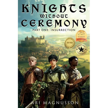 Knights Without Ceremony: Insurrection - Paperback