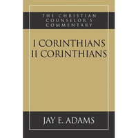 I & II Corinthians: The Christian Counselor's Commentary - Paperback