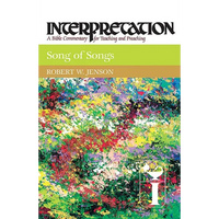 Song of Songs: Interpretation: A Bible Commentary for Teaching and Preaching - Paperback