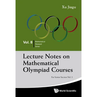 Lec Note Math Olym: Snr SEC (V2) - Paperback