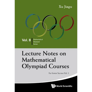 Lec Note Math Olym: Snr SEC (V2) - Paperback