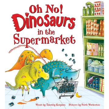 Oh No! Dinosaurs in the Supermarket - Hardcover