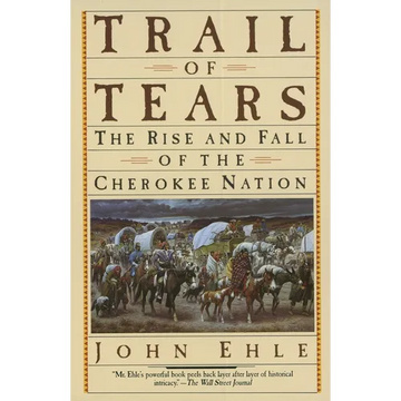 Trail of Tears: The Rise and Fall of the Cherokee Nation - Paperback