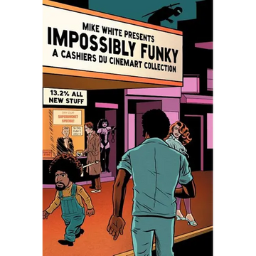 Impossibly Funky: A Cashiers Du Cinemart Collection - Paperback