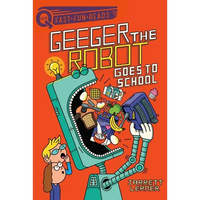 Geeger the Robot Goes to School: A Quix Book - Paperback