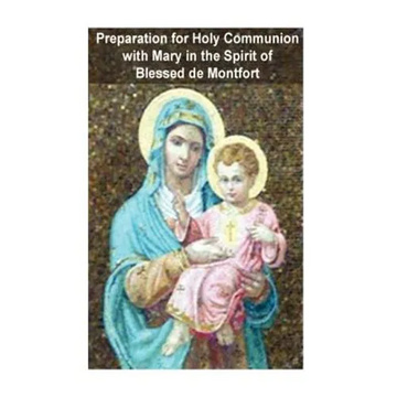 Preparation for Holy Communion with Mary in the Spirit of Blessed de Montfort - Paperback