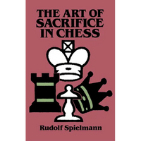 The Art of Sacrifice in Chess - Paperback