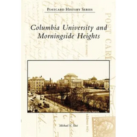 Columbia University and Morningside Heights - Paperback