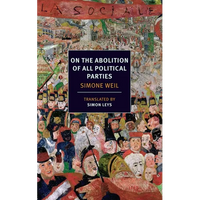 On the Abolition of All Political Parties - Paperback