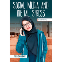 Social Media and Digital Stress - Library Binding