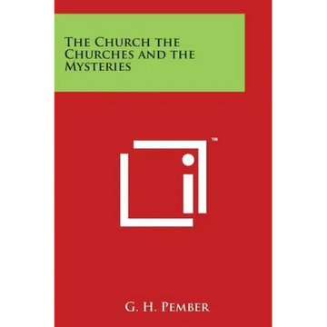 The Church the Churches and the Mysteries - Paperback