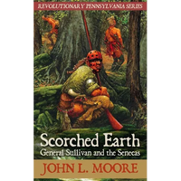 Scorched Earth: General Sullivan and the Senecas - Paperback