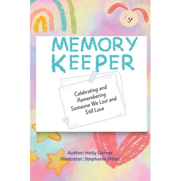 Memory Keeper: Celebrating and Remembering Someone We Lost and Still Love - Paperback