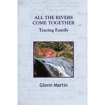 All the Rivers Come Together: Tracing Family - Paperback