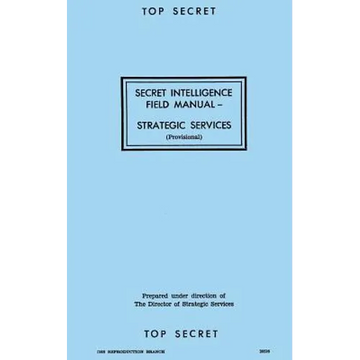 Secret Intelligence Field Manual: Strategic Services - Paperback