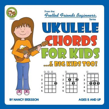 Ukulele Chords for Kids...& Big Kids Too! - Paperback