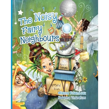 The Noisy Fairy Neighbours - Paperback