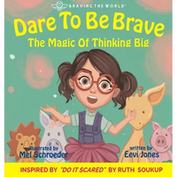 Dare To Be Brave: The Magic Of Thinking Big - Hardcover