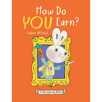 How Do You Earn? a Moneybunny Book - Hardcover