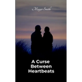 A Curse Between Heartbeats