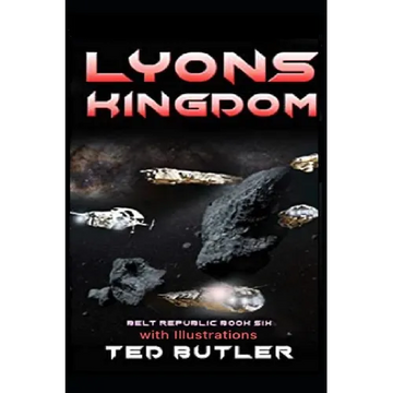 Lyons Kingdom: Book Six of the Belt Republic - Paperback